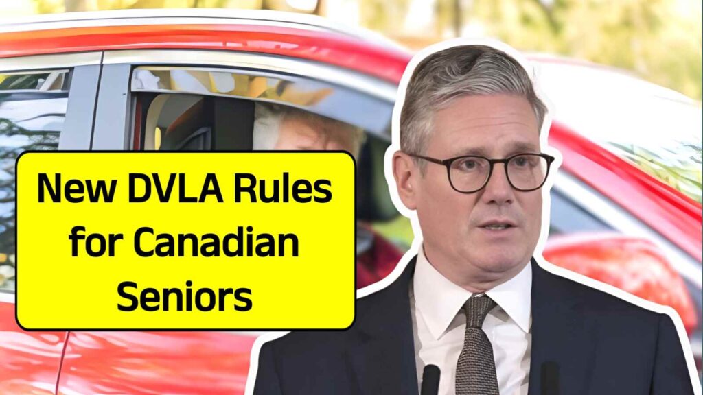 New DVLA Rules for Canadian Seniors: Licence Renewal, Medical Tests & Eyesight Proof – Everything You Need to Know!