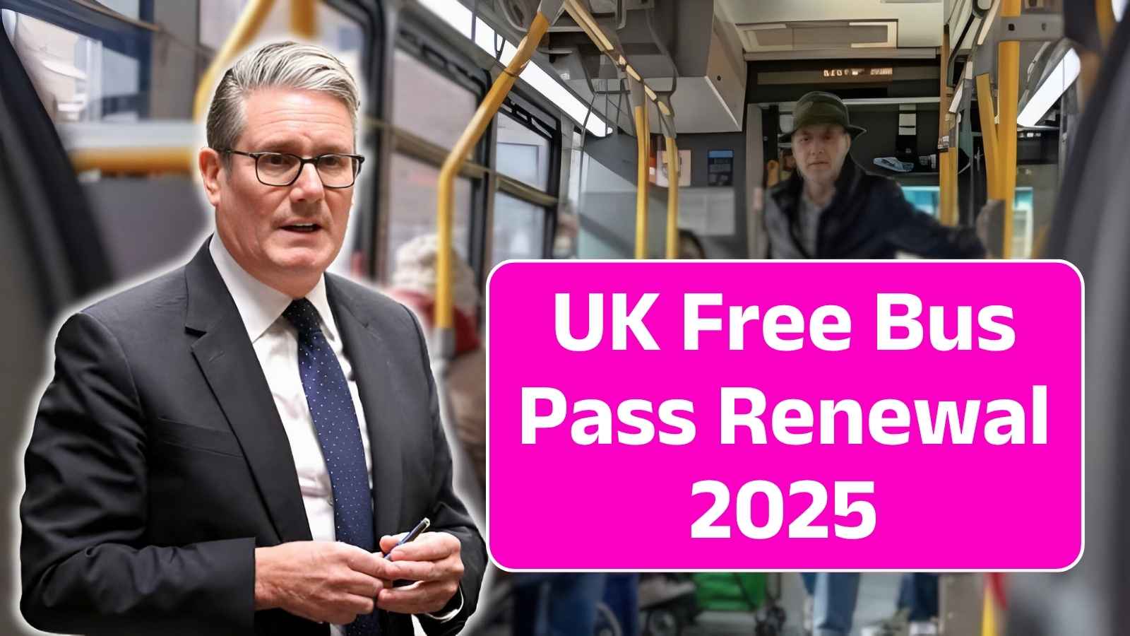 UK Free Bus Pass Renewal 2025: Age Rule Changes, Simple Online Process & Top Benefits You Shouldn't Miss