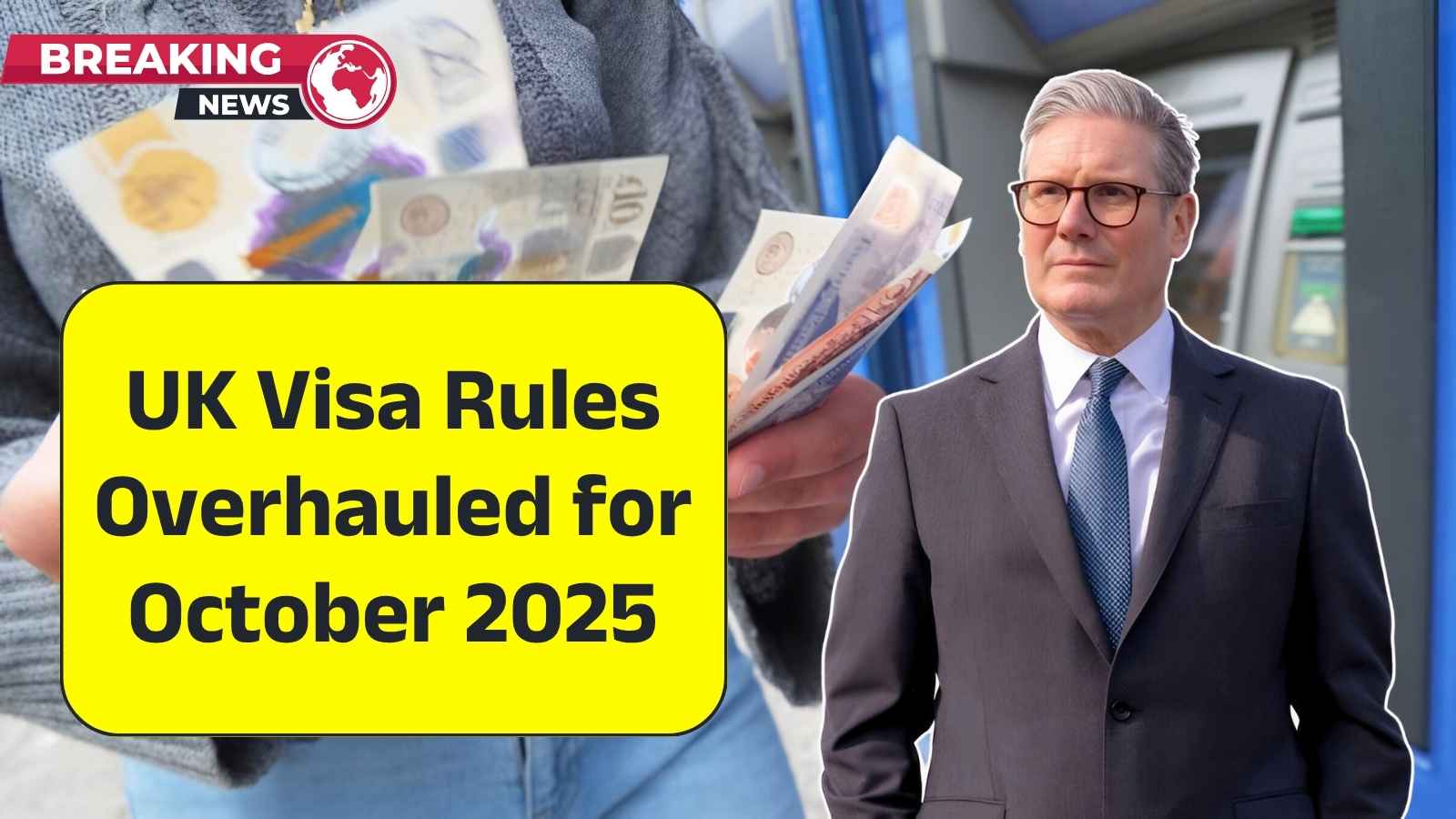 UK Visa Rules Overhauled for October 2025 – New Salary Thresholds, Skill Levels & Eligibility Explained