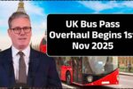 UK Bus Pass Overhaul Begins 1st Nov 2025 – Key Changes Every Resident Should Know