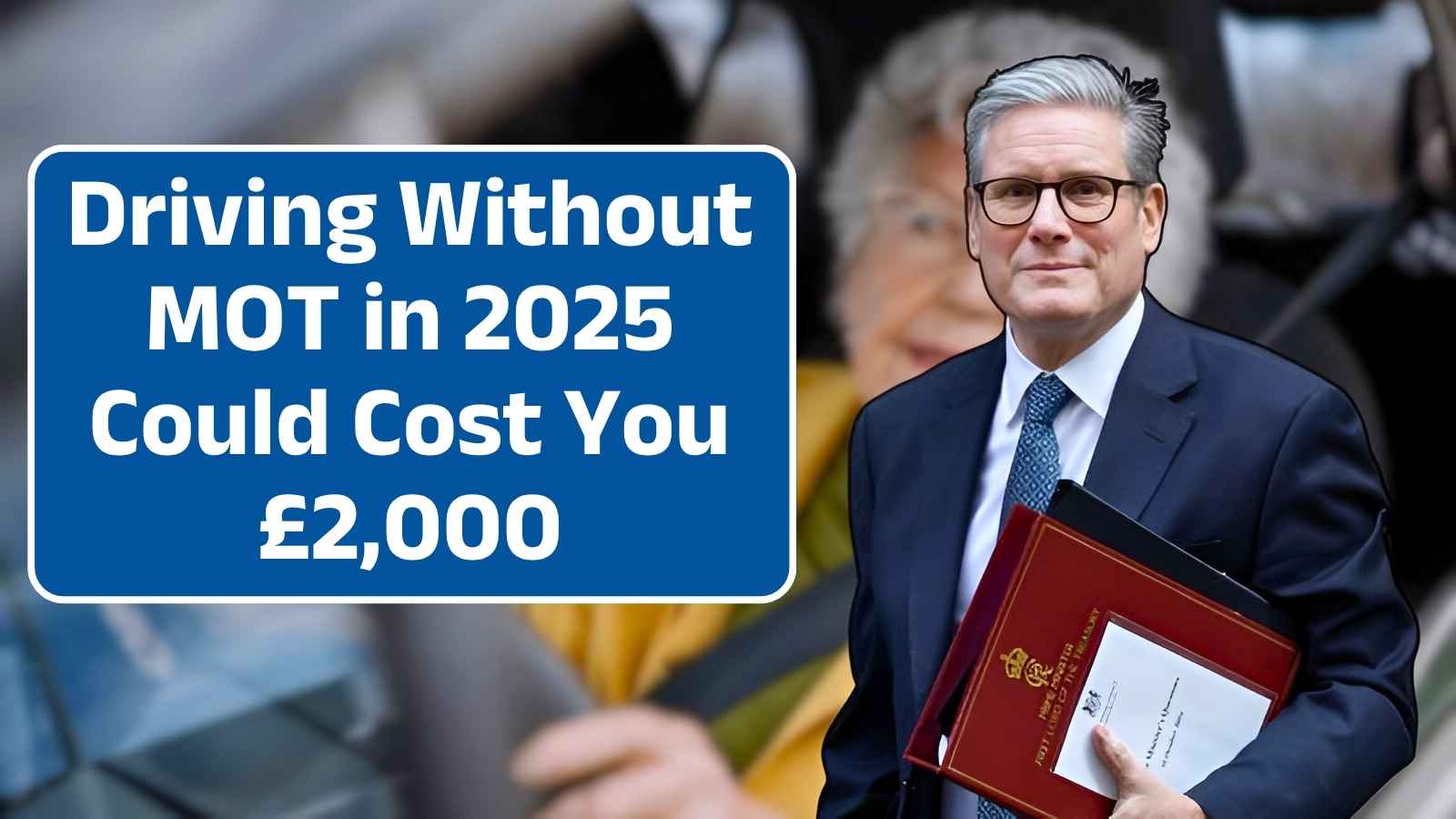 Driving Without MOT in 2025 Could Cost You £2,000 – New DVSA Rules Explained