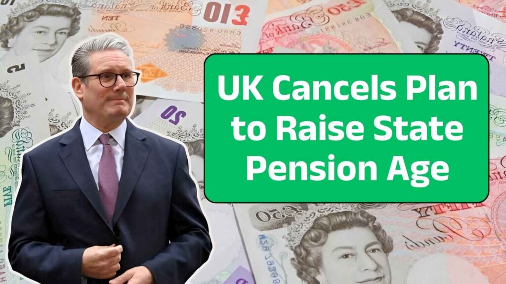 Huge News: UK Cancels Plan to Raise State Pension Age – Find Out How It Affects You!