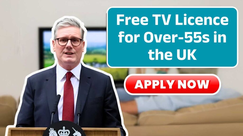 Free TV Licence for Over-55s in the UK – How to Apply and What You Need to Know Under New Rules!