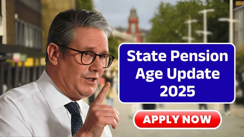 State Pension Age Update 2025: UK Government Cuts Retirement Age to 67 – What It Means for You!
