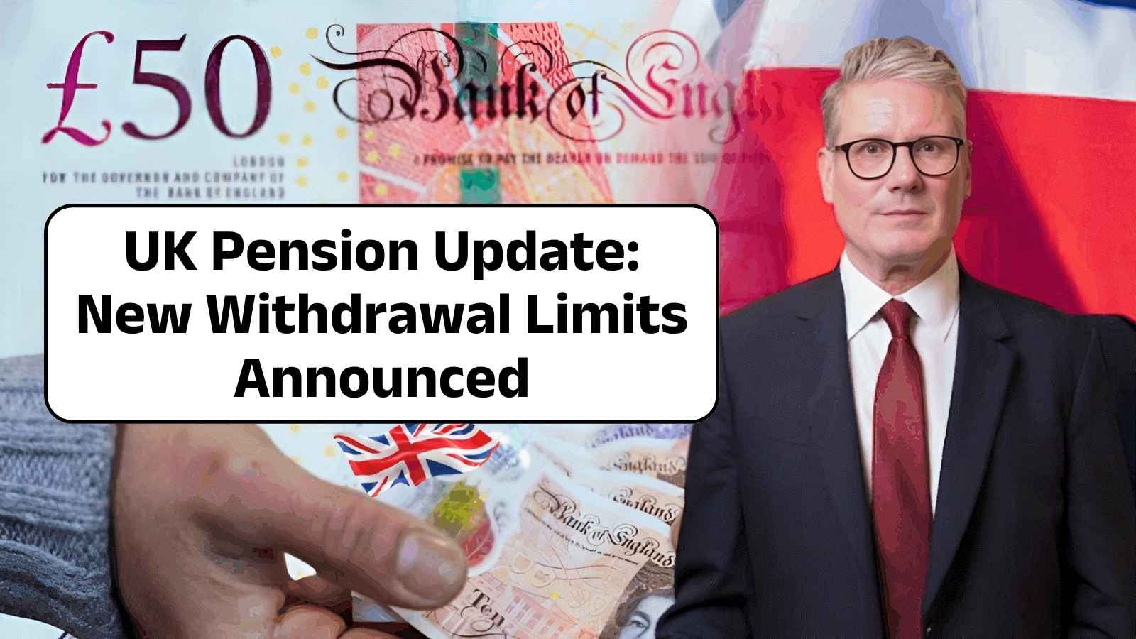 UK Pension Update: New Withdrawal Limits Announced – Everything You Need to Know